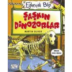 Şaşkın Dinazorlar - Martin Oliver