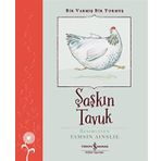Şaşkın Tavuk - Bir Varmış Bir Yokmuş İş Bankası Kültür Yayınları