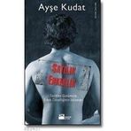 SATILIK ERKEKLIK TARIHTEN GÜNÜMÜZE ERKEK CİNSELLİĞİNİN İSTİSMARI - AYŞE KUDAT