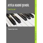 Satılık Piyano İçin Solo - Attila Kadri Şendil