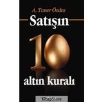 Satışın 10 Altın Kuralı - A. Taner Özdeş