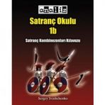 SATRANÇ OKULU 1B SATRANÇ KOMBINEZONLARI KILAVUZU - SERGEY IVASHCHENKO