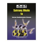 Satranç Okulu - Sergey Ivashchenko 1A 137 Sayfa Yeni Başlayanlar İçin
