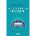 Satuk Buğra Han Ve Oğulları - 921 - 1212 - Şehabeddin Mercani