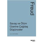 Savaş ve Ölüm Üzerine Çağdaş Düşünceler - Sigmund Freud