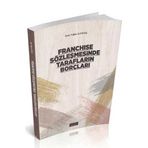 Savaş Yayınevi Franchise Sözleşmesinde Tarafların Borçları