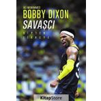 Savaşçı-Bobby Dixon
