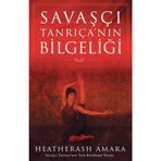 Savaşçı Tanrıça'nın Bilgeliği - Heaterash Amara