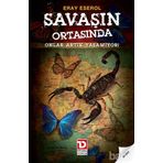 SAVAŞIN ORTASINDA ONLAR ARTIK YAŞAMIYOR - GENEL