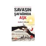 Savaşın Şafağında Aşk - Murat Orçan