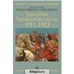 Savaştaki İmparatorluklar 1911-1923 - Erez Manela
