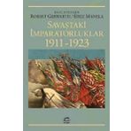 Savaştaki İmparatorluklar 1911-1923 - Kolektif