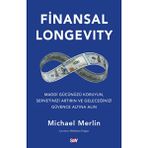 Say Yayınları Finansal Longevity Michael Merlin ile Maddi Gücünüzü Koruyun ve Servetinizi Artırın
