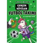 Say Yayınları Gerçek Kötuler Futbol Takımı - Bu Takım Başka Takım!