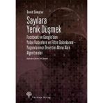 Sayılara Yenik Düşmek: Facebook ve Google'dan Yalan Haberlere ve Filtre Balonlarına - Yaşamlarımızı