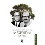 Sazak Ailesi - Eskişehir'den Türk Siyasal Hayatına Uzanan Bir Çınar