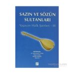 SAZIN VE SÖZÜN SULTANLARI 3 YAŞAYAN HALK ŞAIRLERI 3 - KOLEKTIF