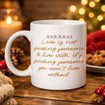 Sb Shopping Aşk Dolu Mesajlı Porselen Kupa Model 39 – “love Is Not Finding Someone…” Yazılı Romantik Kahve Kupa - Renkli