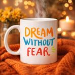 Sb Shopping Dream Without Fear Yazılı Porselen Kupa Model 139 – Motivasyon Temalı, Renkli Tasarım, Kahve &amp; - Seçenek