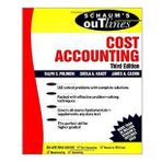 Schaum's Outline of Cost Accounting, 3rd, Including 185 Solved Problems