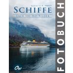 Schiffe: Fotobuch : Über 100 HD-Bilder