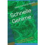 Schnelle Gehirne: Ein emotionaler, sozialer und fachlicher Ratgeber