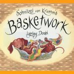 Schnitzel Von Krumm's Basketwork