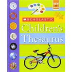 Scholastic Children's Thesaurus Revised Edition by Bollard, John, Bollard, John K. [2006]