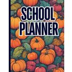 School Planner For Middle, High-school & College Students: Stay Organized All This Academic Year | Homework Tracker, Important Days, Daily,Weekly ... | 90 Pages, 8.5" x 11" | For Boys & Girls.