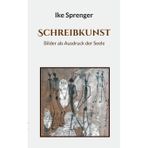 SchreibKunst: Bilder als Ausdruck der Seele: 2