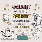 Schritt für Schritt - 50 Ausmalbilder für ein Growth Mindset
