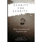 Schritt für Schritt: (D)ein Mutmacher bei Angststörungen