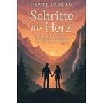 Schritte ins Herz: „Wo Wege sich kreuzen und Herzen verbinden“