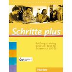 Schritte plus: Deutsch als Fremdsprache / Prüfungstraining Deutsch-Test für Österreich (DTÖ) mit Audios online (Schritte plus Prüfungstraining Österreich)