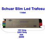 SCHUAR Süper Slim 12v 25A Şerit Led Trafosu 300w IP20 (Epox Dolgu Elektronik Devre 12 Volt 25 Amper