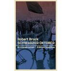 Schwarzer Oktober: Kriminalroman (Klara Schindler: Historischer Kriminalroman)