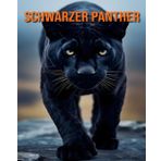 Schwarzer Panther: Spaß und Fakten und Bilder über Schwarzer Panther