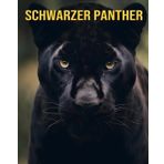 Schwarzer Panther: Spaßfakten und erstaunliche Bilder über Schwarzer Panther