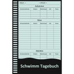 Schwimm Tagebuch: Trainingsjournal für Schwimmer zur Dokumentation von Distanz, Zeit, Technik & Fortschritt.
