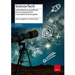Scienze facili. Unità didattiche semplificate per la scuola primaria e secondaria di primo grado (I materiali)