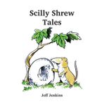 Scilly Shrew Tales: 1