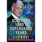 Scotland Yard’s Supergrass Years: The Flying Squad’s War Against Armed Robbers