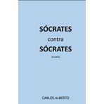 SÓCRATES contra SÓCRATES