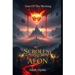 SCROLLS OF AEON: Sons Of The Morning