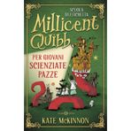 Scuola di etichetta Millicent Quibb per giovani scienziate pazze (Fuori collana Salani)