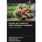 Scuola sul campo di lotta biologica ecologica