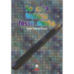 Se Esta História Fosse Minha (Em Portuguese do Brasil) [Paperback] Sonia Salerno Forjaz