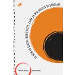 SE NON LO SCRIVI NON ESISTE. COME LA MIA VOGLIA DI STUDIARE | Tabula Rasa Notebook | Scienze della Comunicazione | Quaderno divertente università | ... amica, coinquilino, studenti | Sessione Esami