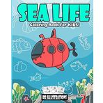 SEA LIFE: COLORING BOOK FOR KIDS!
