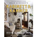 Sean Scherer's Kabinett & Kammer: Creating Authentic Interiors